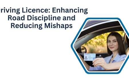 Driving Licence: Enhancing Road Discipline and Reducing Mishaps