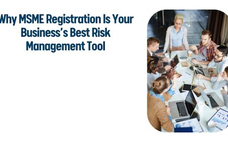 Why MSME Registration Is Your Business’s Best Risk Management Tool