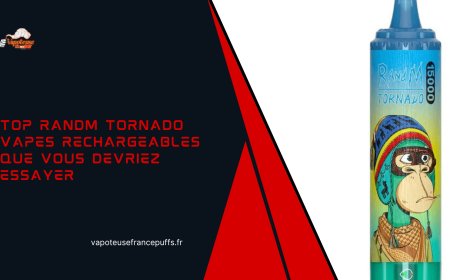 Top RandM Tornado vapes rechargeables que vous devriez essayer