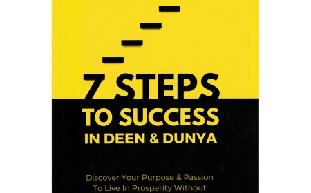 7 Steps to Success in Deen & Dunya by Deen Preneurs