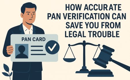 How Accurate PAN Verification Can Save You from Legal Trouble