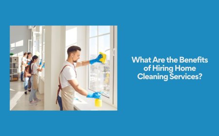 What Are the Benefits of Hiring Home Cleaning Services?