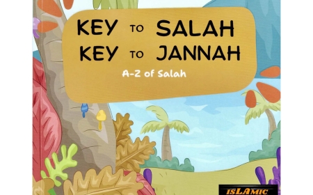 KEY TO SALAH – KEY TO JANNAH by Fawziyyah Adunola-Emiabata