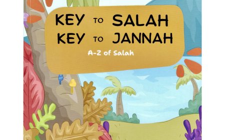 KEY TO SALAH – KEY TO JANNAH by Fawziyyah Adunola-Emiabata