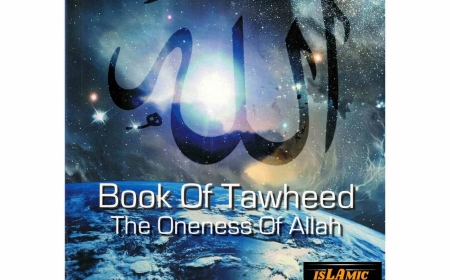 Book Of Tawheed The Oneness Of Allah By Sheikh Abdulmajid Al-Zendani
