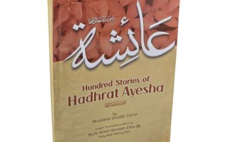 100 Stories Of Hadhrat Ayesha