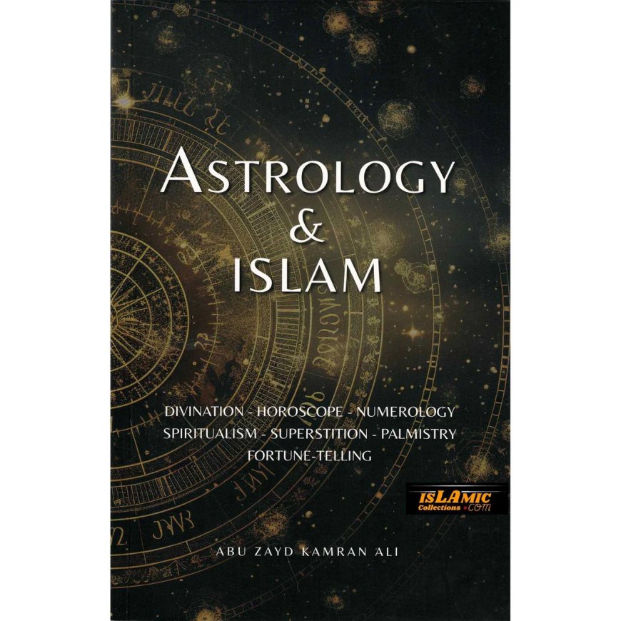 Astrology & Islam By Abu Zayd Kamran Ali