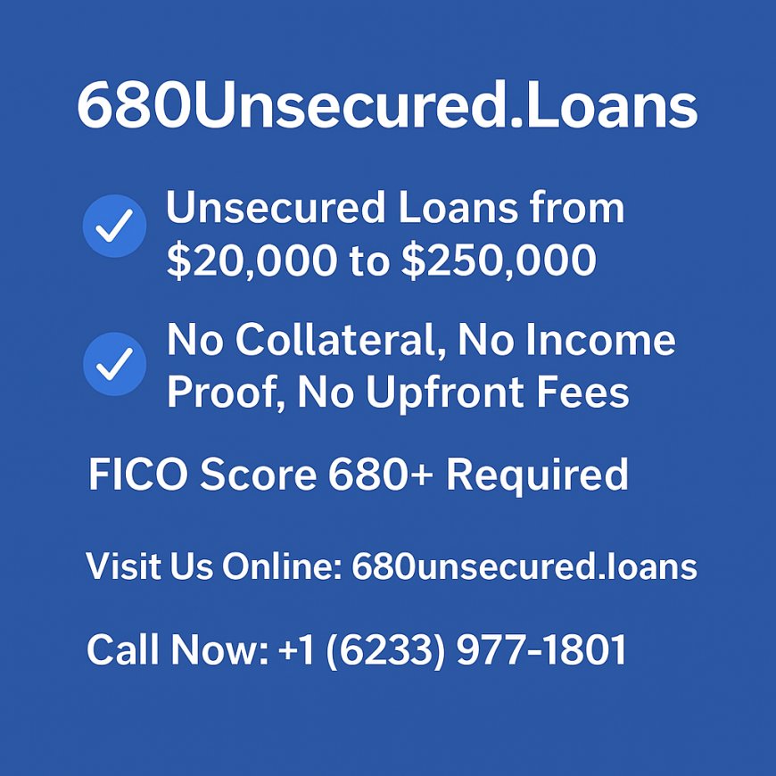 🚀 680Unsecured.Loans – Fast, Flexible, Unsecured Loans with No Hassle